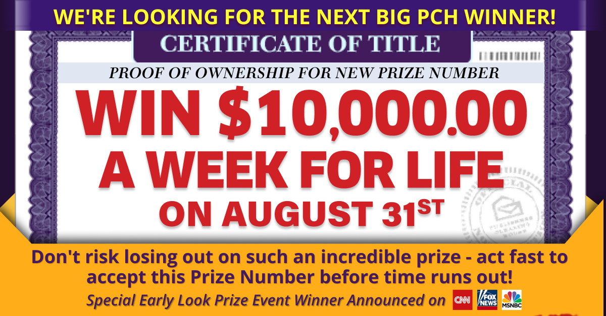 Win 10,000.00 A Week For Life! PCH Sweepstakes